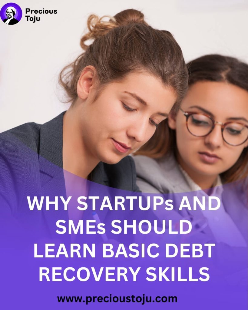 Why Startups & SMEs Should Learn Basic Debt Recovery Skills