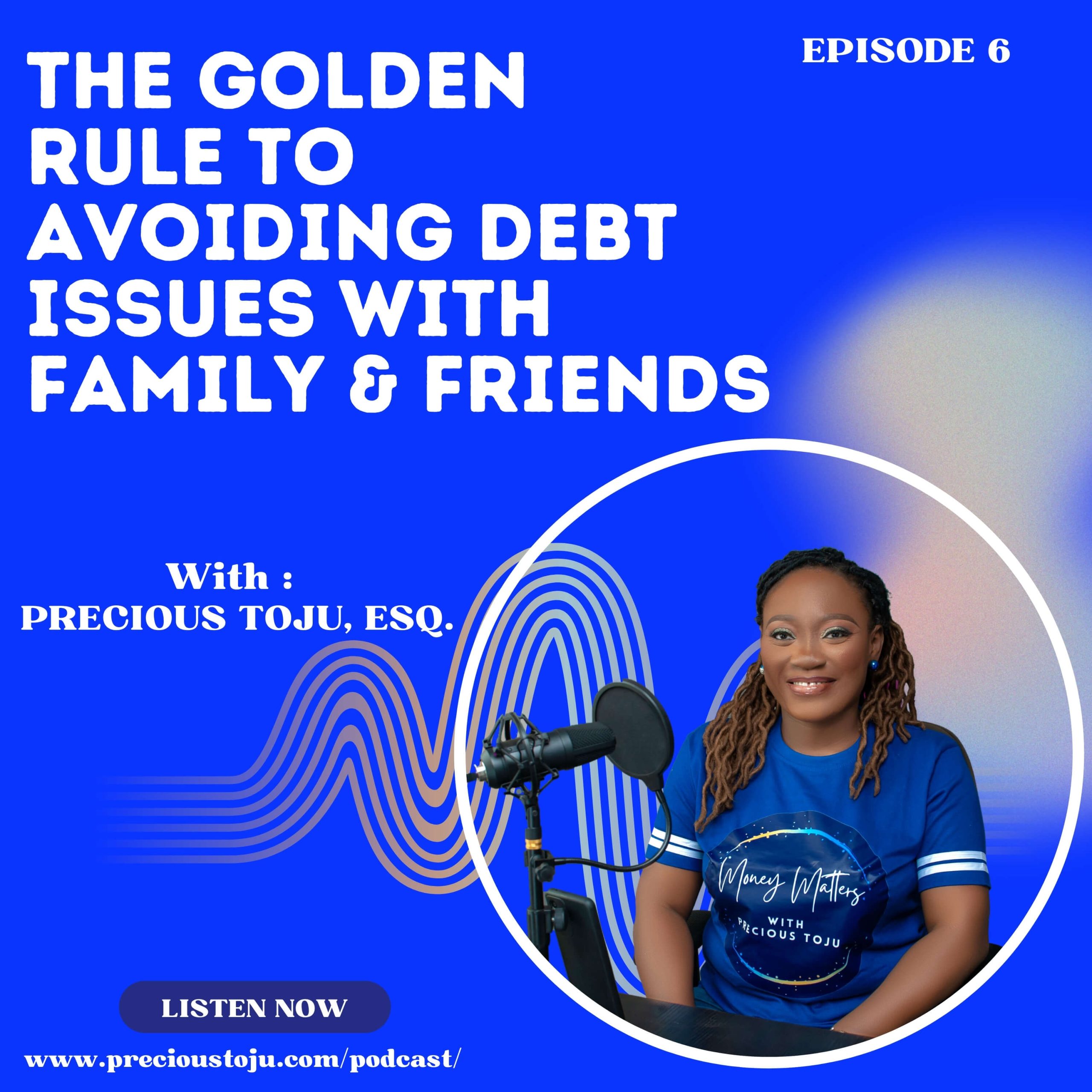 The Golden Rule To Avoiding Debt Issues With Family and Friends