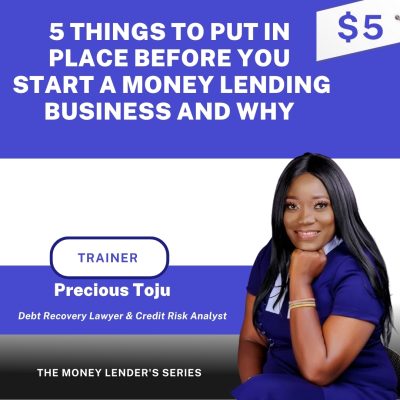 5 Things to Put In Place Before You Start a Money Lending Business